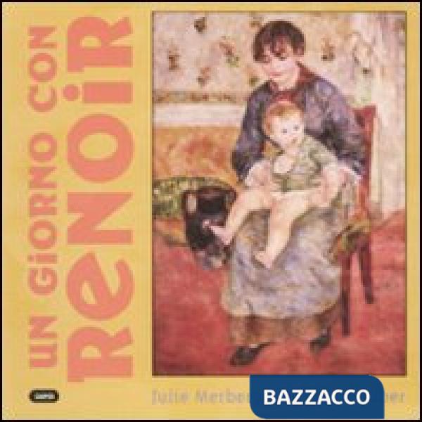Giorno con Renoir. Ediz. illustrata (Un)