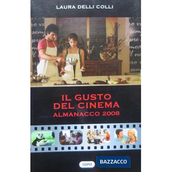 Gusto del cinema. Almanacco 2008 (Il)