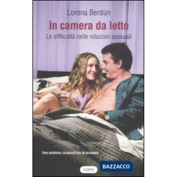 In camera da letto. Le difficoltà nelle relazioni sessuali
