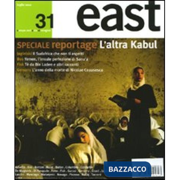 East. Vol. 31: Speciale reportage. L'altra Kabul