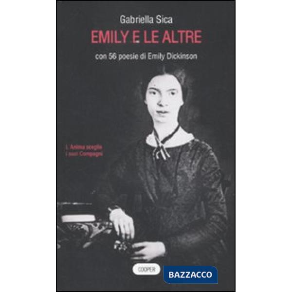 Emily e le altre. Con 56 poesie di Emily Dickinson
