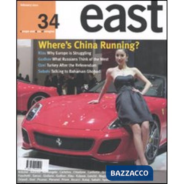East. Ediz. inglese. Vol. 34: Where's China running?