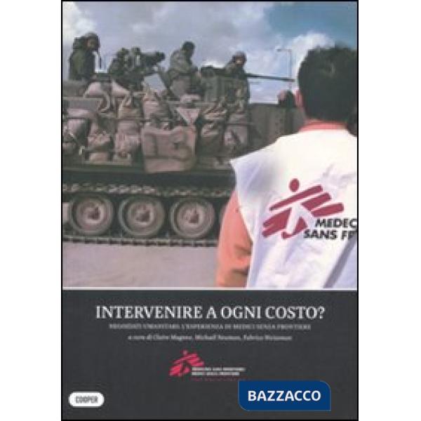 Intervenire a ogni costo? Negoziati umanitari: l'esperienza di medici senza frontiere