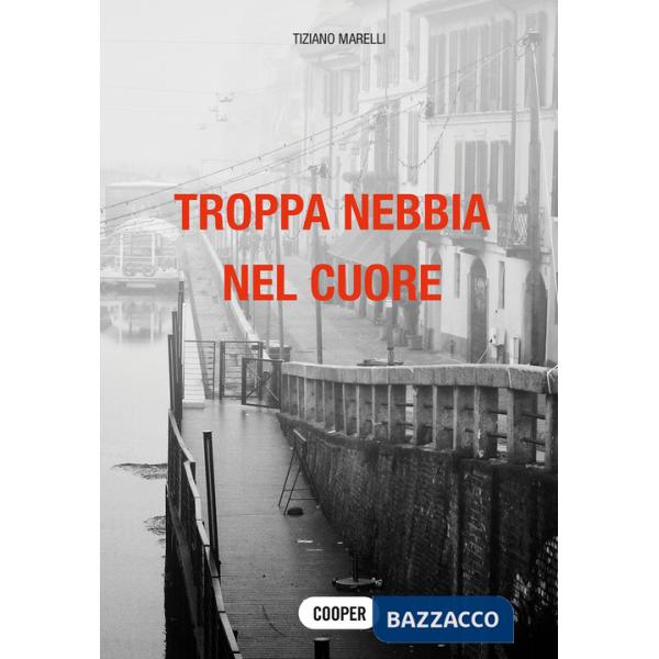 Troppa nebbia nel cuore