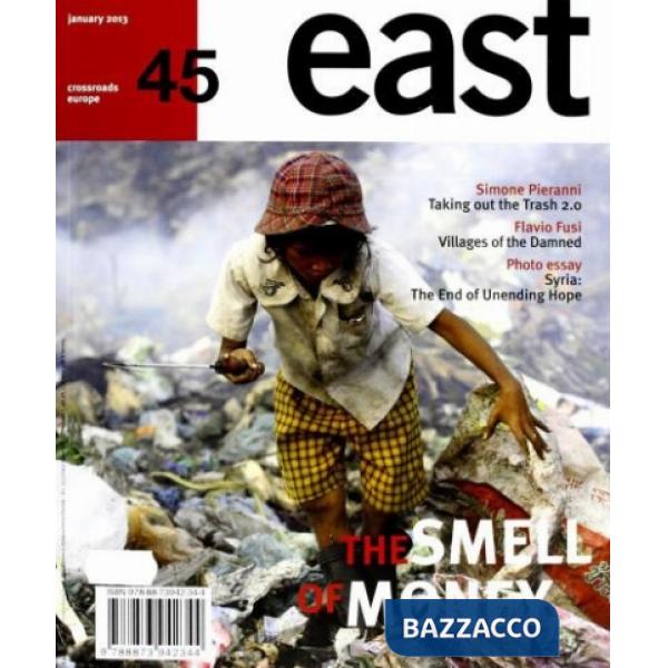 East. Ediz. inglese. Vol. 45: The smell of money