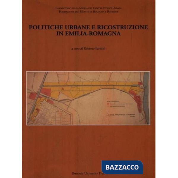 Politiche urbane e ricostruzione in Emilia-Romagna