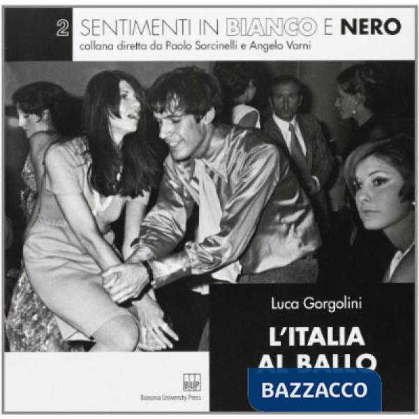 Italia al ballo. Ediz. illustrata (L')