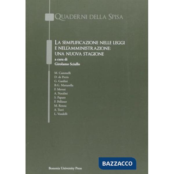 Semplificazione nelle leggi e nell'azione amministrativa. Una nuova stagione (La)