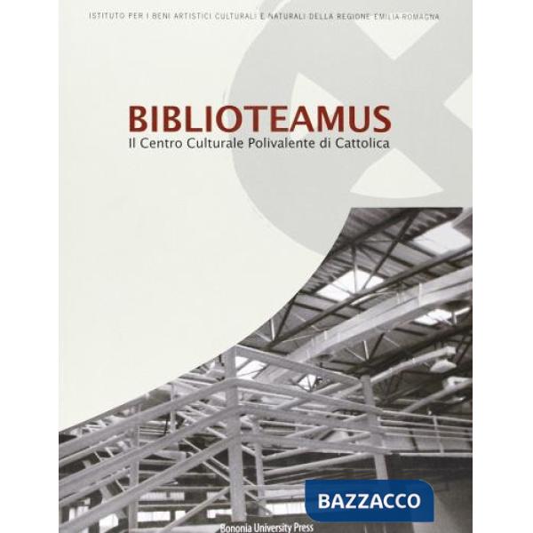 Biblioteamus. Il centro culturale polivalente di Cattolica