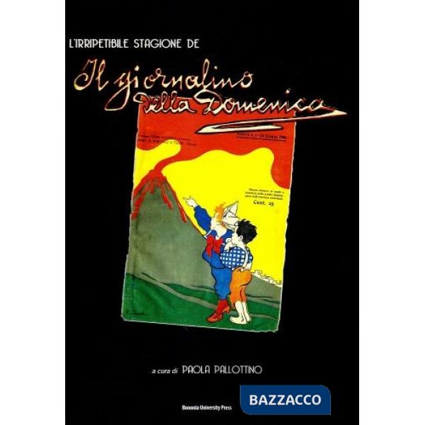 Irripetibile stagione de «Il giornalino della Domenica» (L')