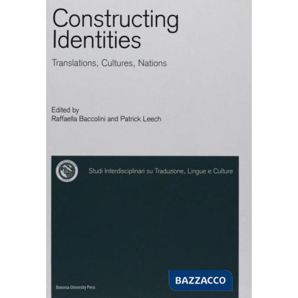 Constructing identities. Translations, cultures, nations
