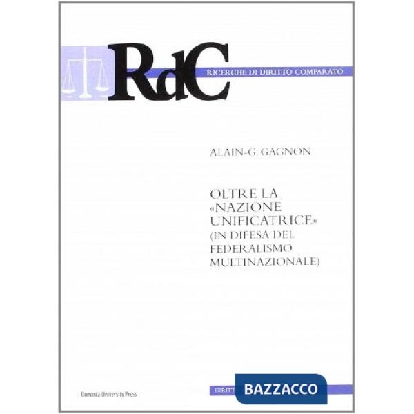 Oltre la «nazione unificatrice». (In difesa del federalismo multinazionale)