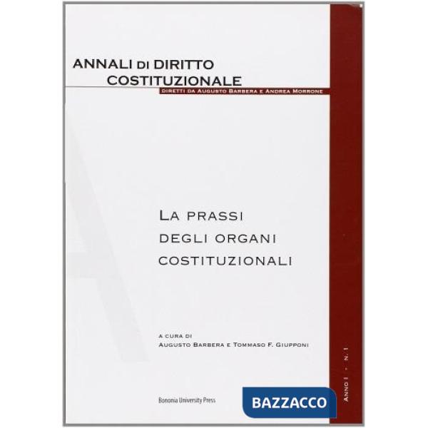 Prassi degli organi costituzionali (La)