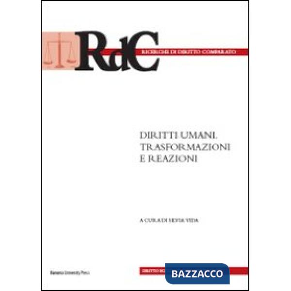 Diritti umani. Trasformazioni e reazioni