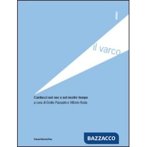 Carducci nel suo e nel nostro tempo