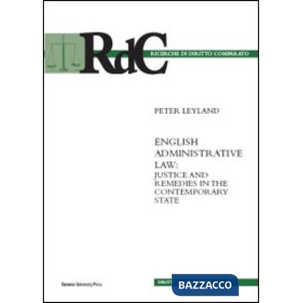 English administrative law. Justice and remedies in the contemporary state