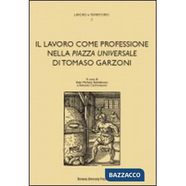 Lavoro come professione nella «Piazza universale» di Tomaso Garzoni (Il)
