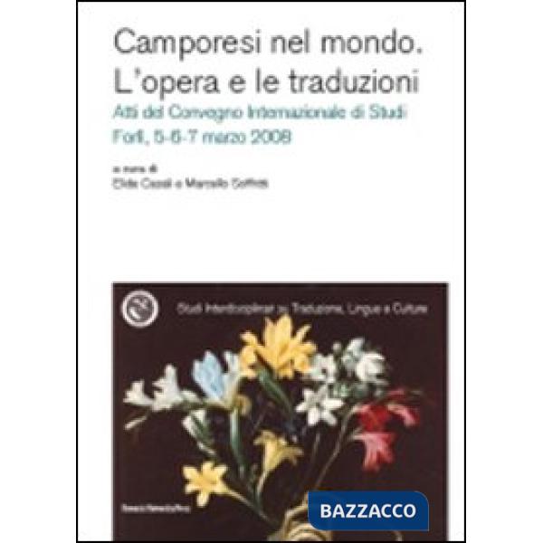 Camporesi nel mondo. L'opera e le traduzioni. Atti del Convegno internazionale di studi (Forlì, 5-7 marzo 2008)