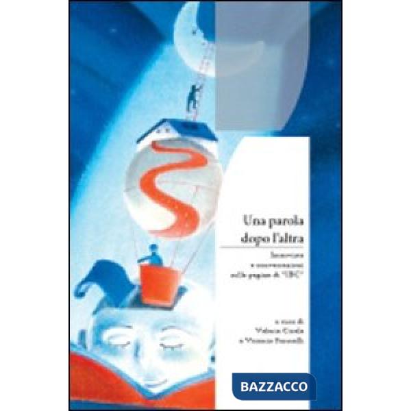 Parola dopo l'altra. Interviste e conversazioni sulle pagine di «IBC» (Una)