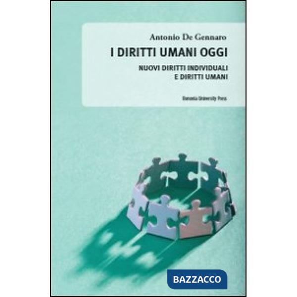 Diritti umani oggi. Nuovi diritti individuali e diritti umani (I)