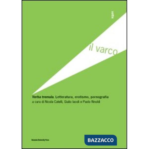 Verba tremula. Letteratura, erotismo, pornografia