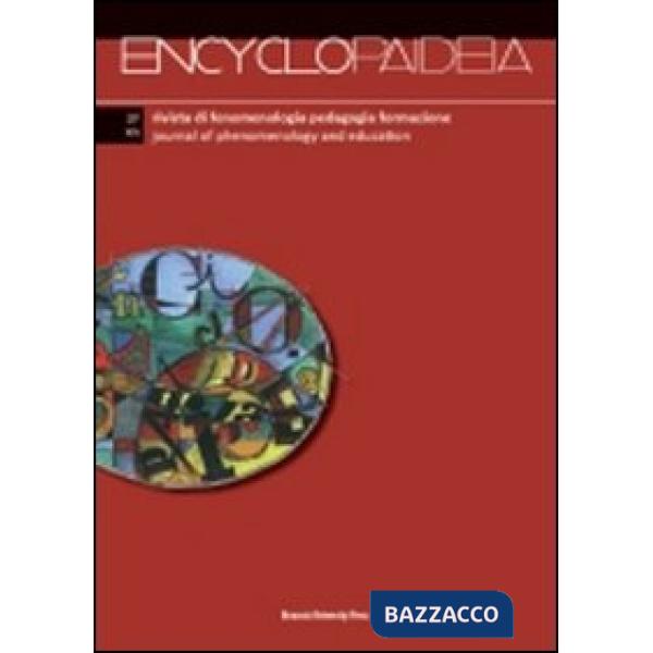 Encyclopaideia. Rivista di fenomenologia, pedagogia, formazione. Vol. 27