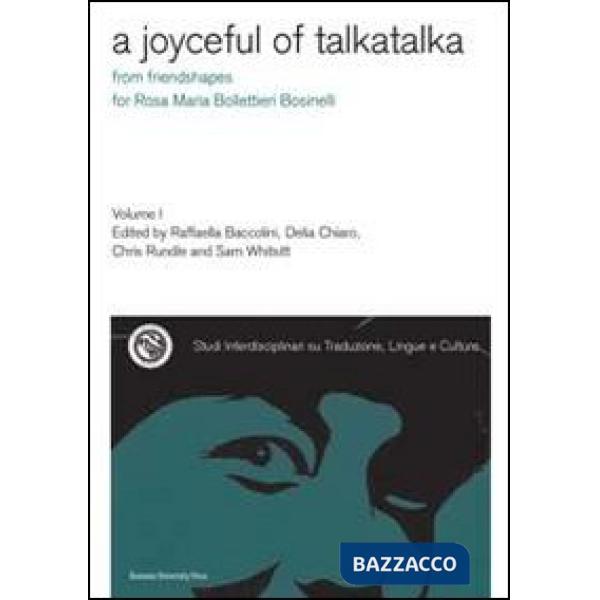 Joyceful of talkatalka. from friendshapes for Rosa Maria Bollettieri Bosinelli (A). Vol. 1