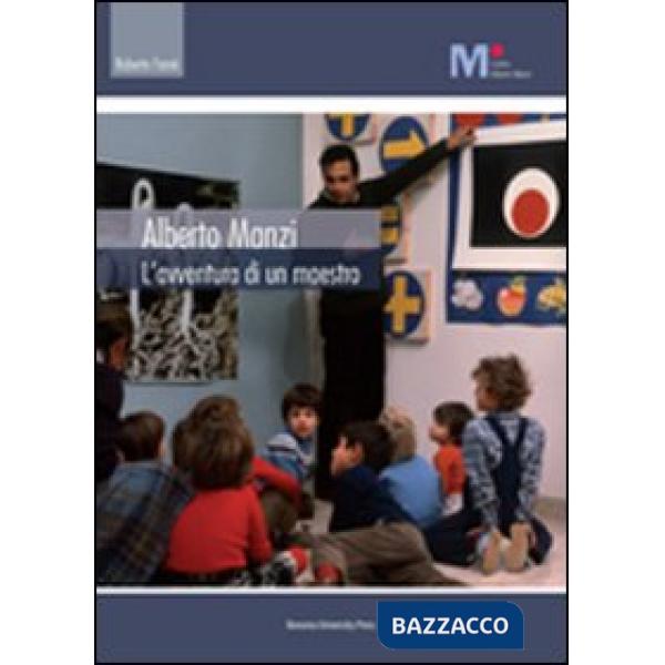 Alberto Manzi. L'avventura di un maestro