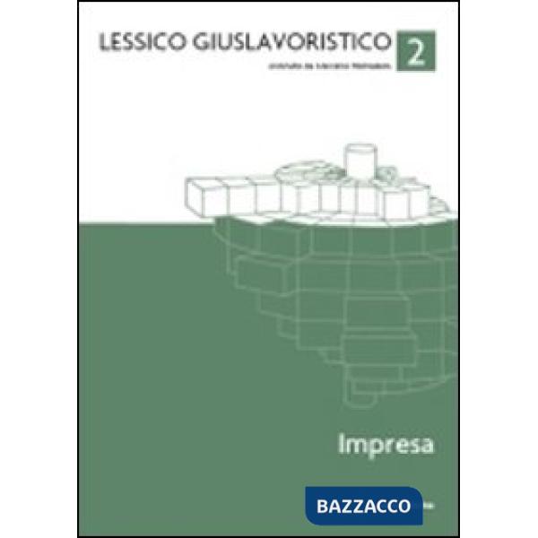 Lessico giuslavoristico. Vol. 2: Impresa