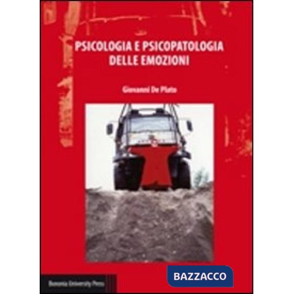 Psicologia e psicopatologia delle emozioni