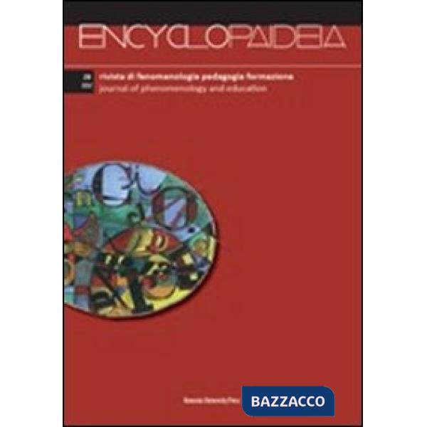 Encyclopaideia. Rivista di fenomenologia, pedagogia, formazione. Vol. 28