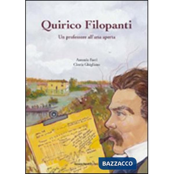 Quirico Filopanti. Un professore all'aria aperta