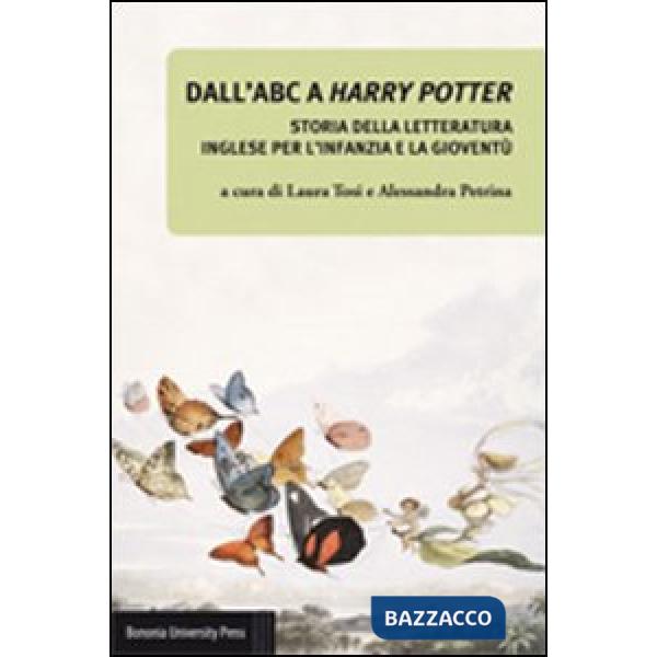 Dall'ABC a Harry Potter. Storia della letteratura inglese per l'infanzia e la gioventù