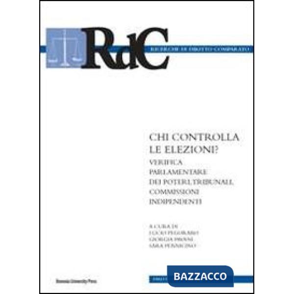 Chi controlla le elezioni? Verifica parlamentare dei poteri, tribunali, commissioni