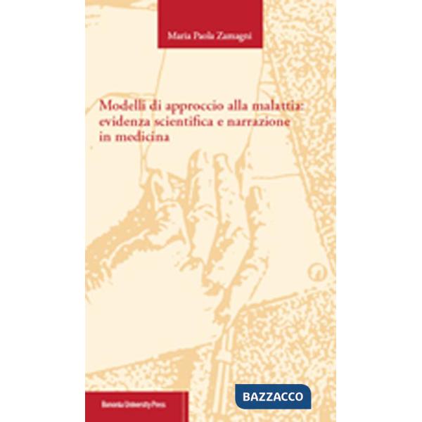 Modelli di approccio alla malattia: evidenza scientifica e narrazione in medicina