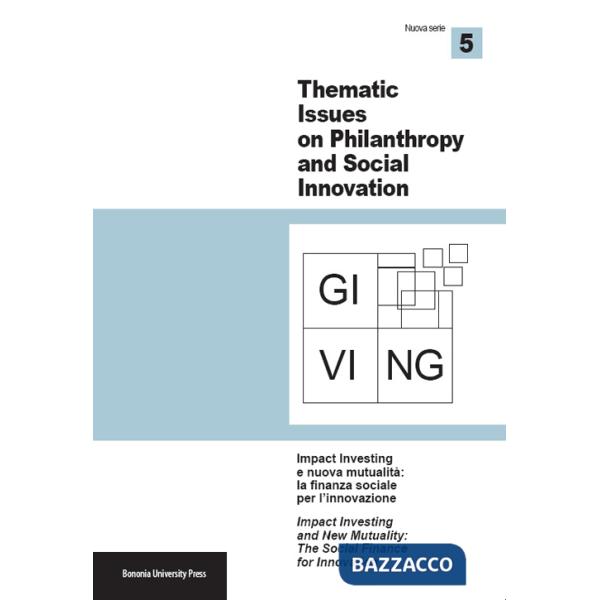 Giving. Thematic issues in philantropy and social innovation (2014). Nuova serie. Vol. 5