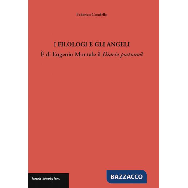 Filologi e gli angeli. È di Eugenio Montale il Diario postumo? (I)
