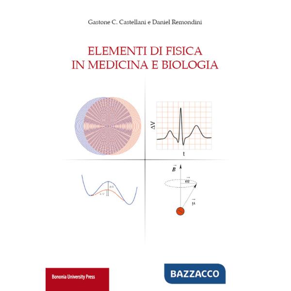 Elementi di fisica in medicina e biologia