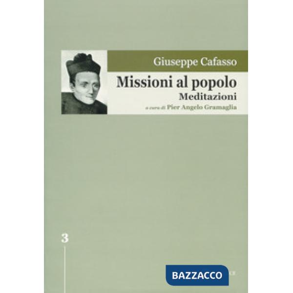 Missioni al popolo. Meditazioni. Ediz. critica