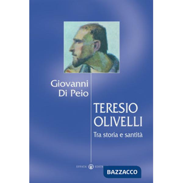 Teresio Olivelli. Tra storia e santità