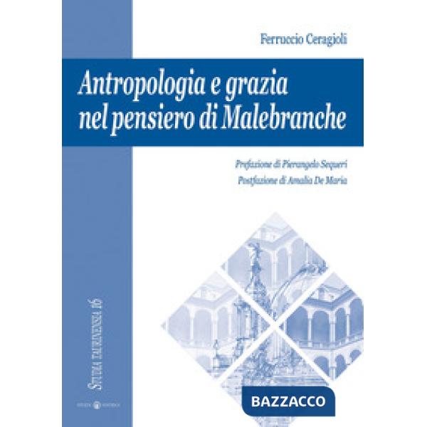 Antropologia e grazia nel pensiero di Malebranche