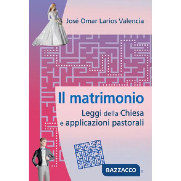 Matrimonio. Leggi della Chiesa e applicazioni pastorali (Il)