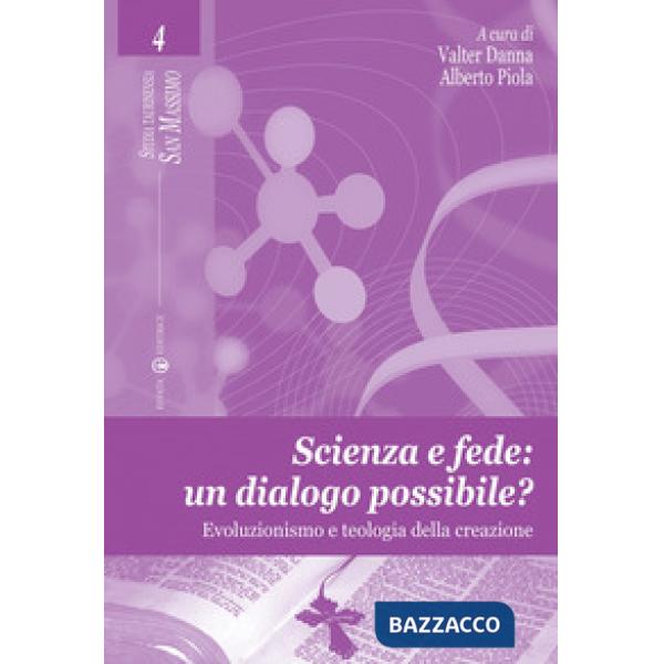 Scienza e fede: un dialogo possibile? Evoluzionismo e teologia della creazione