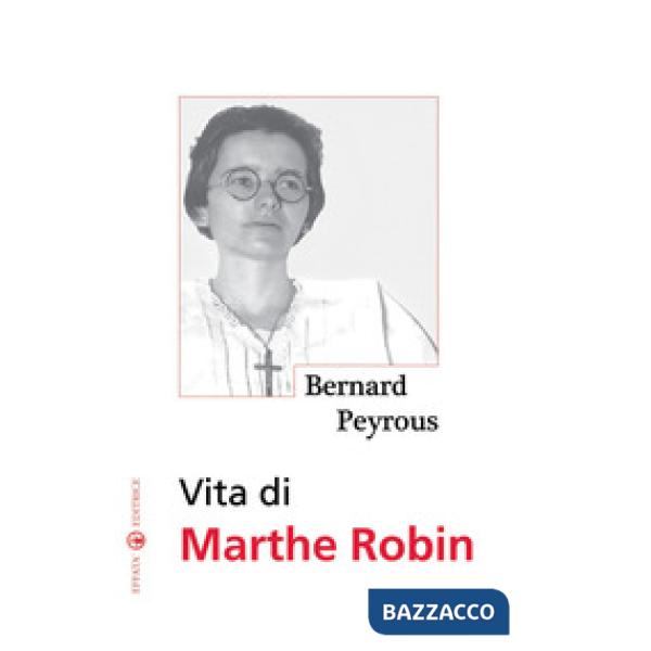 Vita di Marthe Robin