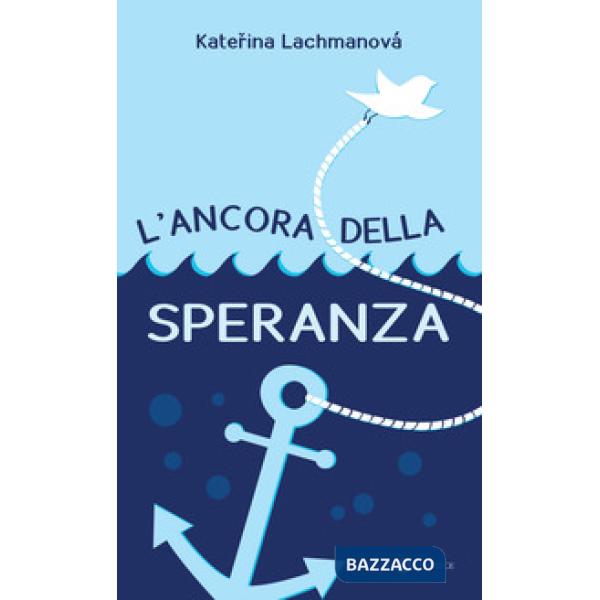 Ancora della speranza (L')