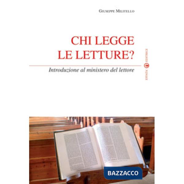 Chi legge le letture? Introduzione al ministero del lettore
