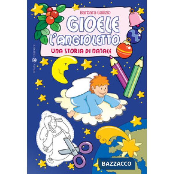 Gioele l'angioletto. Una storia di Natale