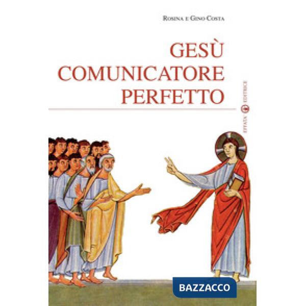 Gesù comunicatore perfetto