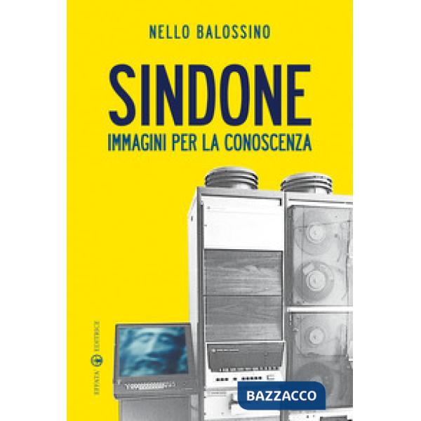 Sindone. Immagini per la conoscenza