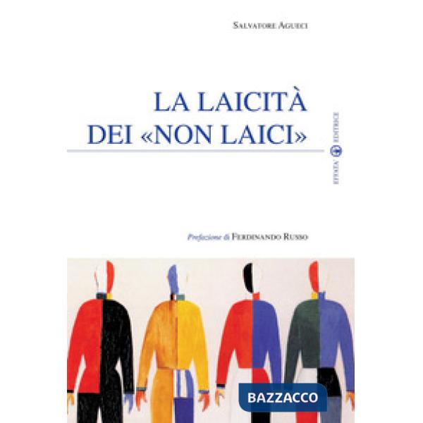 Laicità dei «non laici» (La)